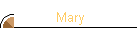 Mary