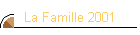 La Famille 2001